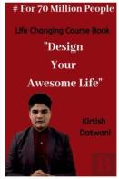 Design Your Awesome Life