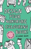 Design Your Wardrobe Colouring Book!