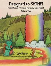 Designed To Shine! Read Aloud Rhymes For Any Size Heart - Volume Two