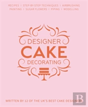Designer Cake Decorating