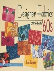 Designer Fabrics Of The Early '60s