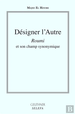 Bertrand.pt - Designer L'Autre 'Roumi' Et Son Champ Synonymique