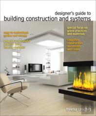 Designer'S Guide To Building Construction And Systems