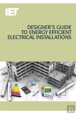 Bertrand.pt - Designer'S Guide To Energy Efficient Electrical Installations