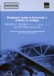 Designers' Guide To Eurocode 1: Actions On Bridges