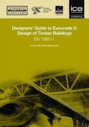 Designers' Guide To Eurocode 5: Design Of Timber Buildings