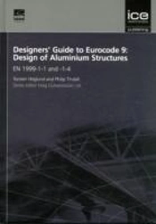 Designers' Guide To Eurocode 9: Design Of Aluminium Structures