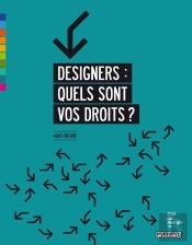 Designers : Quels Sont Vos Droits ?