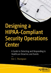 Designing A Hipaa-Compliant Security Operations Center