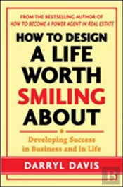 Designing A Life Worth Smiling About