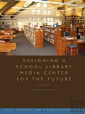 Designing A School Library Media Center For The Future