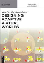 Designing Adaptive Virtual Worlds