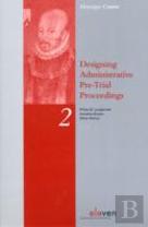 Designing Administrative Pre-Trial Proceedings