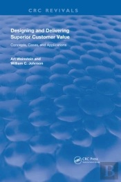 Designing And Delivering Superior Customer Value