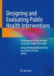 Designing And Evaluating Public Health Interventions