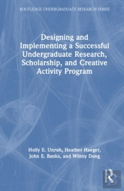 Designing And Implementing A Successful Undergraduate Research, Scholarship And Creative Activity Program