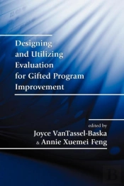 Designing And Utilizing Evaluation For Gifted Program Improvement