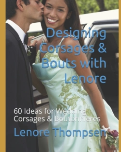 Bertrand.pt - Designing Corsages & Bouts With Lenore