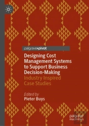 Designing Cost Management Systems To Support Business Decision-Making