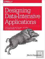 Designing Data-Intensive Applications