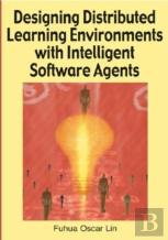 Designing Distributed Learning Environments With Intelligent Software Agents