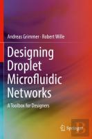 Designing Droplet Microfluidic Networks