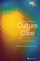 Designing & Creating A Culture Of Care For Students & Faculty: The Chamberlain University College Of Nursing Model