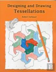 Designing & Drawing Tessellations