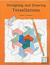 Designing & Drawing Tessellations