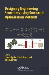 Designing Engineering Structures Using Stochastic Optimization Methods