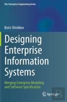 Designing Enterprise Information Systems