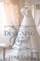 Designing For A Royal