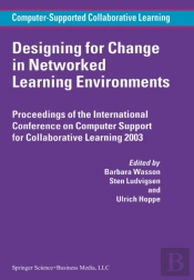 Designing For Change In Networked Learning Environments