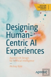 Designing Human-Centric Ai Experiences