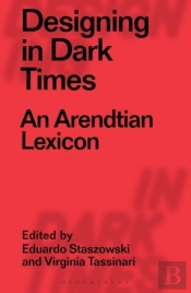 Designing In Dark Times