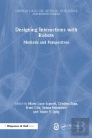Designing Interactions With Robots
