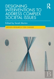 Designing Interventions To Address Complex Societal Issues