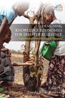Designing Knowledge Economies For Disaster Resilience