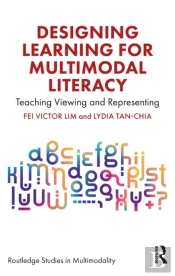 Designing Learning For Multimodal Literacy