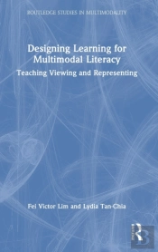 Designing Learning For Multimodal Literacy