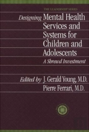 Designing Mental Health Services For Children And Adolescents
