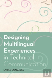 Designing Multilingual Experiences In Technical Communication