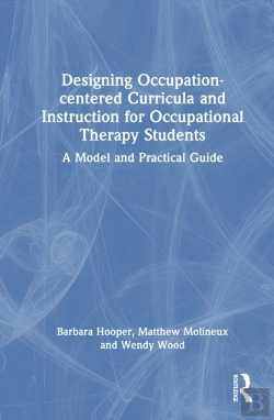 Bertrand.pt - Designing Occupation-Centered Curricula And Instruction For Occupational Therapy Students