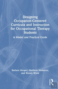 Bertrand.pt - Designing Occupation-Centered Curricula And Instruction For Occupational Therapy Students