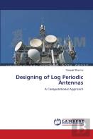 Designing Of Log Periodic Antennas