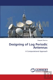 Designing Of Log Periodic Antennas