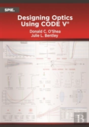 Designing Optics Using Code V