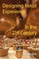 Designing Retail Experience In The 21st Century