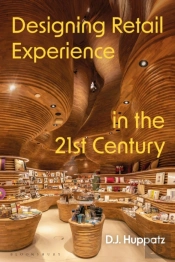 Designing Retail Experience In The 21st Century