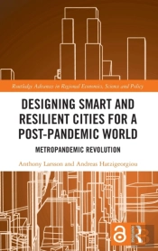 Designing Smart And Resilient Cities For A Post-Pandemic World